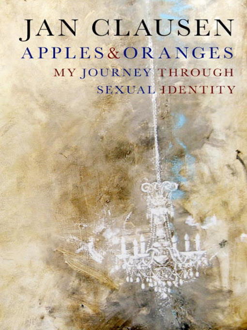 Title details for Apples & Oranges by Jan Clausen - Available